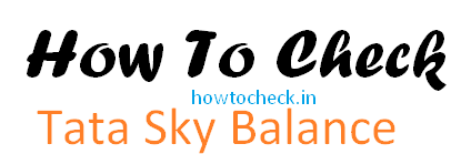 How To Check Tata Sky Balance